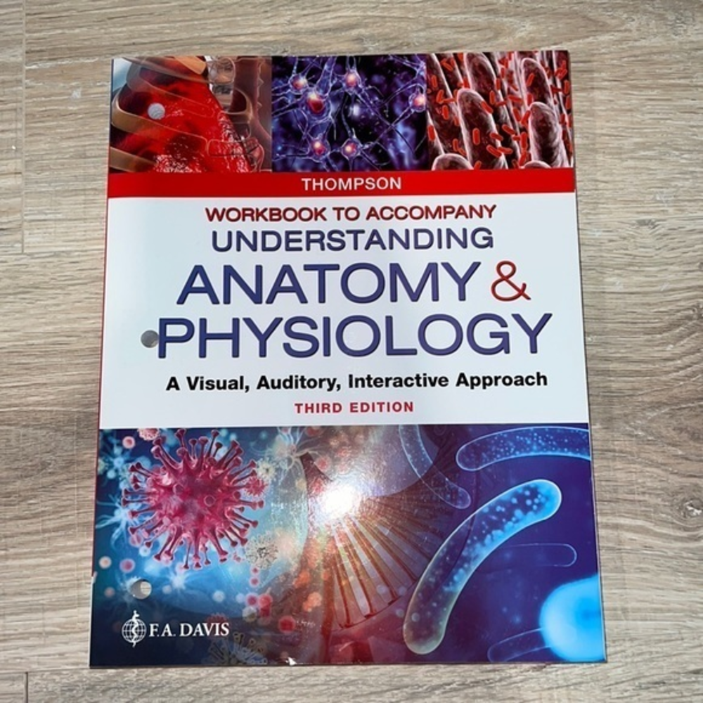 Workbook to Accompany Understanding Anatomy & Physiology Thompson third edition‎